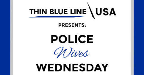 Strength in Loving a Hero | Police Wives Wednesday