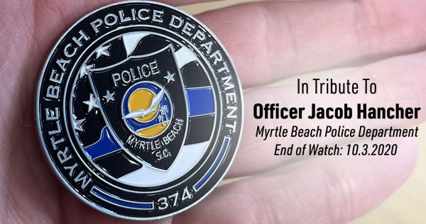 Behind the Challenge Coin Club: Tribute to Fallen Officer Jacob Hancher of the Myrtle Beach Police Department