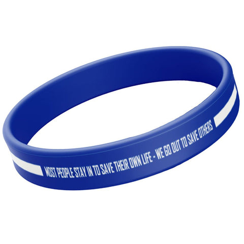 "MOST PEOPLE STAY IN TO SAVE THEIR OWN LIFE - WE GO OUT TO SAVE OTHERS" Thin White Line EMS Bracelet
